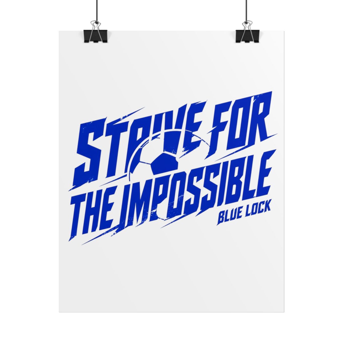 Blue Lock "STRIVE FOR THE IMPOSSIBLE" Poster