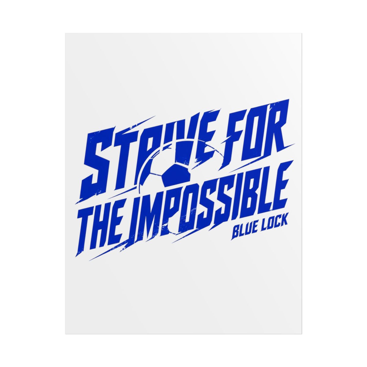 Blue Lock "STRIVE FOR THE IMPOSSIBLE" Poster - alternate angle 1, merchandise