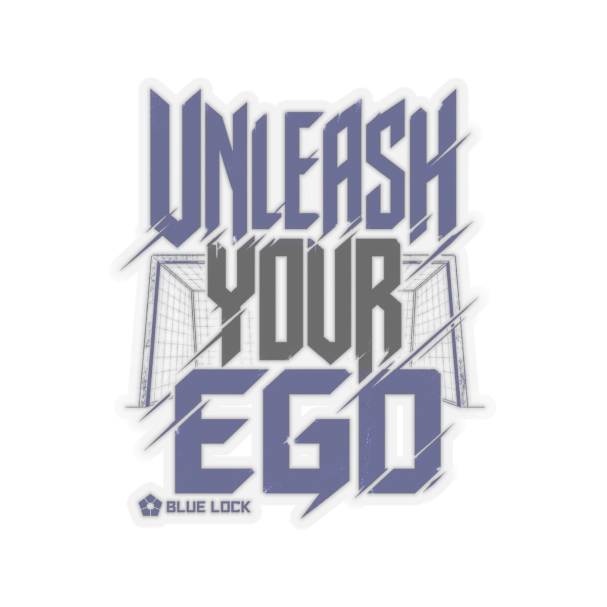 Blue Lock "UNLEASH YOUR EGO" Sticker